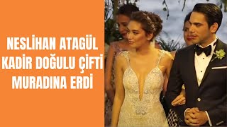 Kadir Doğulu Ve Neslihan Atagülün Düğününden Çok Özel Görüntüler [upl. by Nomad]