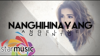 Nanghihinayang  Angeline Quinto Lyrics [upl. by Toma]