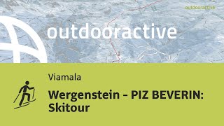 Wergenstein  PIZ BEVERIN Skitour [upl. by Kcir]