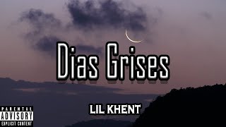 Lil Khent  Dias Grises Official Music Video [upl. by Odele]