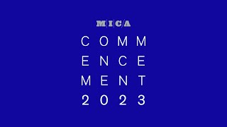 MICA Commencement 2023 [upl. by Annwahsal]