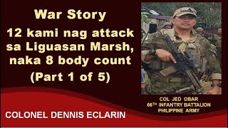 War Story 12 kami nag attack sa kidnappers sa Liguasan naka 8 body count [upl. by Aicul]