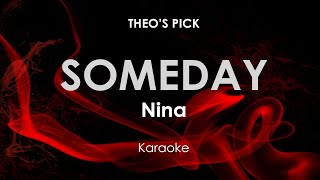 Someday  Nina karaoke [upl. by Eillam96]