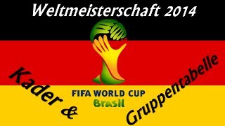 Deutschland WM Kader amp Gruppentabelle Weltmeisterschaft 2014 Brasilien  Let´sPlay Fifa14 ◄DFB03► [upl. by Siloum]