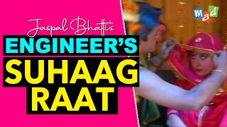 ENGINEER’S SUHAAG RAAT  Jaspal Bhatti Comedy [upl. by Kandy]