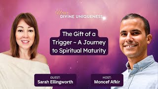 The Gift of a Trigger – A Journey to Spiritual Maturity with Sarah Ellingworth [upl. by Gretchen]