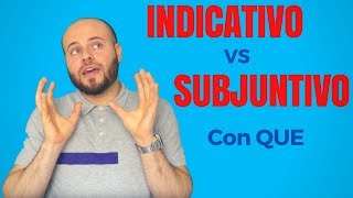 Indicativo y Subjuntivo con QUE  El Subjuntivo en Español [upl. by Valeta]