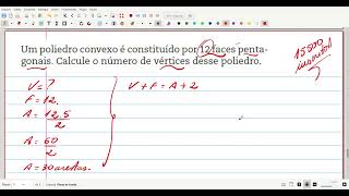 Um poliedro convexo é constituído por 12 faces pentagonais Calcule o número de vértices desse [upl. by Asssilem]