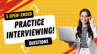 Ace Your Next Job Interview Timed Practice for 5 Key OpenEnded Questions Part 1 [upl. by Lecrad38]