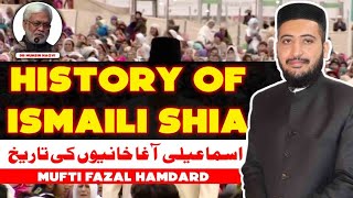 History Of Ismaili Shia  Agha Khani  And Bohri Firqa  Dr Mohsin Naqvi  Mufti Fazal Hamdard [upl. by Hepsibah]