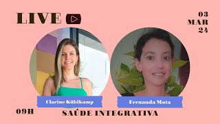 Saúde Integrativa  Nutrição com Fernanda Mota [upl. by Ardnic]