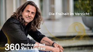 Die Freiheit im Verzicht  Folge 360 [upl. by Ready]