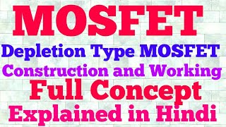 mosfet depletion type mosfet hindi [upl. by Dlabihcra266]