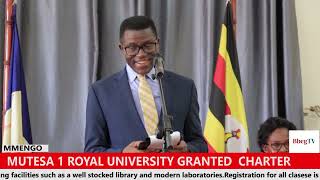 MUTEESA 1 ROYAL UNIVERSITY GRANTED CHARTER [upl. by Truk]