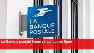 La Banque postale ferme sa banque en ligne [upl. by Nide]