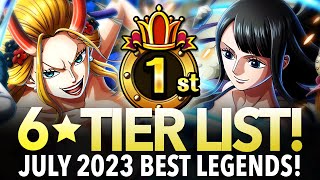 ★6 TIER LIST Best Legends July 2023 ONE PIECE Treasure Cruise [upl. by Alemac]