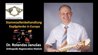 Stammzellenbehandlung der Kopfgelenke in Europa  Dr Janusas [upl. by Ancier]