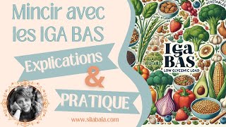 Kilos émotionnels  Mincir avec les IGA BAS [upl. by Assenej]