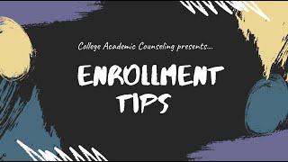 Enrollment Tips [upl. by Yeblehs]