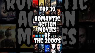 Top 10 Romantic Action Movies of the 2000s [upl. by Oicirbaf]