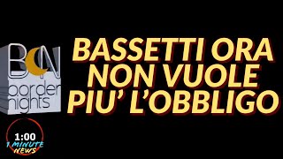 BASSETTI ORA NON VUOLE PIU LOBBLIGO  1 Minute News [upl. by Relyuc]