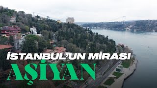 AŞİYAN  İSTANBULUN MİRASI [upl. by Candy]