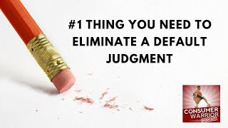 The 1 Thing You Need to Eliminate a Default Judgment [upl. by Logan]