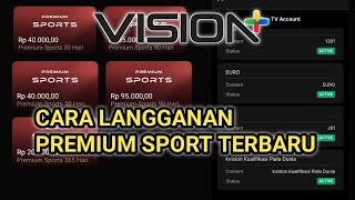 Cara Beli Paket Premium Sport Temurah di Vision Plus [upl. by Mahgem264]