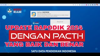 UPDATE DAPODIK 2024 DENGAN PATCH YANG BAIK DAN BENAR [upl. by Cowden]