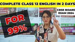 99 in Class 12 English  Last 2 Days Strategy of CBSE CLASS 12 ENGLISH to complete full syllabus [upl. by Barcot]