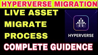 HYPERVERSE LIVE ASSET MIGRATION PROCESS  HYPERVERSE ASSET MIGRATION [upl. by Gastineau]