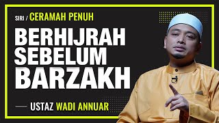 Apabila Seseorang Itu MELAFAZKAN NIAT TAUBAT Yang Sebenar  Siri Penuh  Ustaz Wadi Annuar [upl. by Assirral]