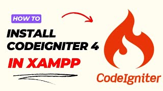 How to Install CodeIgniter 4 in XAMPP  Step by Step Tutorial [upl. by Crescen]