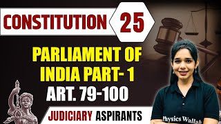 Constitution 25  Parliament Of IndiaPart 1ART 79100  CLAT LLB amp Judiciary Aspirants [upl. by Elder]