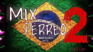 MIX PERREO BRASILEÑO 2 Lo mejor♫ Dj L30 [upl. by Bensky]