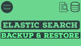 Elasticsearch  Elasticsearch Backup  Elasticsearch Backup and Restore [upl. by Ddat]