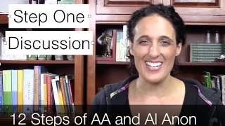 Step One  12 Steps Discussion AA and Alanon  12 steps of Alcoholics Anonymous  Recovery [upl. by Bekah273]