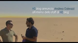 HDblog annuncia Andrea Galeazzi allinterno dello staff [upl. by Arahs]