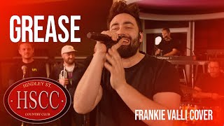 Grease Frankie Valli Cover by The HSCC [upl. by Josie339]