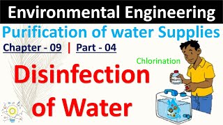 Disinfection of Water  Purification of Water  Part  04  Environmental Engineering [upl. by Cagle]