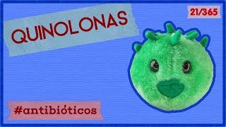 Quinolonas  ANTIBIOTICOTERAPIA Vídeo 6  21365 [upl. by Adnir]