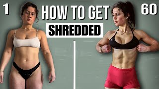 How To Get Shredded and STAY Shredded in 60 Days [upl. by Almire149]