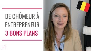 219  De chômeur à entrepreneur  3 bons plans [upl. by Tolmann]