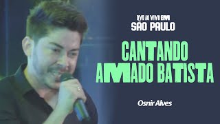 DVD Osnir Alves  Canta Amado Batista [upl. by Artap]