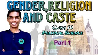 Class 10 CBSE  Gender Religion and Caste  Political Science  Part 1  Scholars Span CBSE [upl. by Mloclam325]