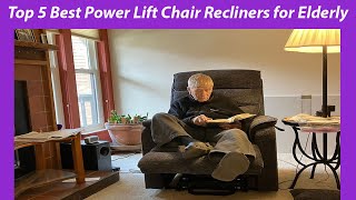 Top 5 Best Power Lift Chair Recliners for Elderly in 2023 [upl. by Erreid]