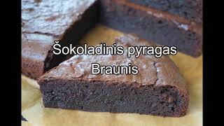 Labai skanus Šokoladinis Pyragas  Braunio receptas  Kaip greitai iškepti pyragą  Brownie recipe [upl. by Kannav834]