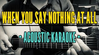 When You Say Nothing At All  Ronan Keating Acoustic Karaoke [upl. by Simah]