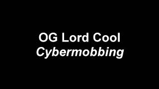 OG Lord Cool  Cybermobbing Song [upl. by Elleimac]