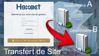 Transférer un site HEXAWEB à un autre gestionnaire HEXAWEB [upl. by Levon]